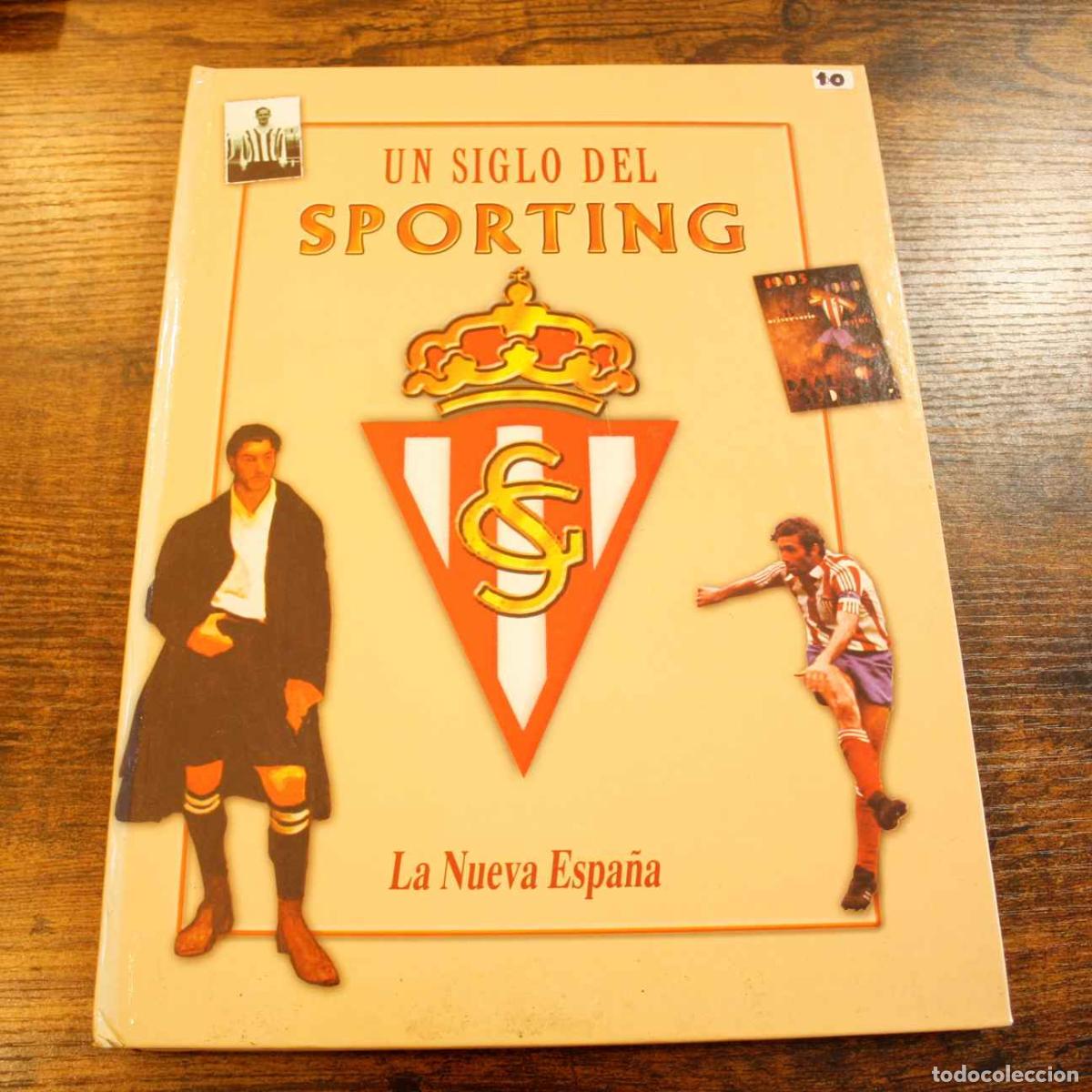 Libri di seconda mano: Un Siglo del Sporting - La Nueva Espa&ntilde;a - Libro Segunda Mano