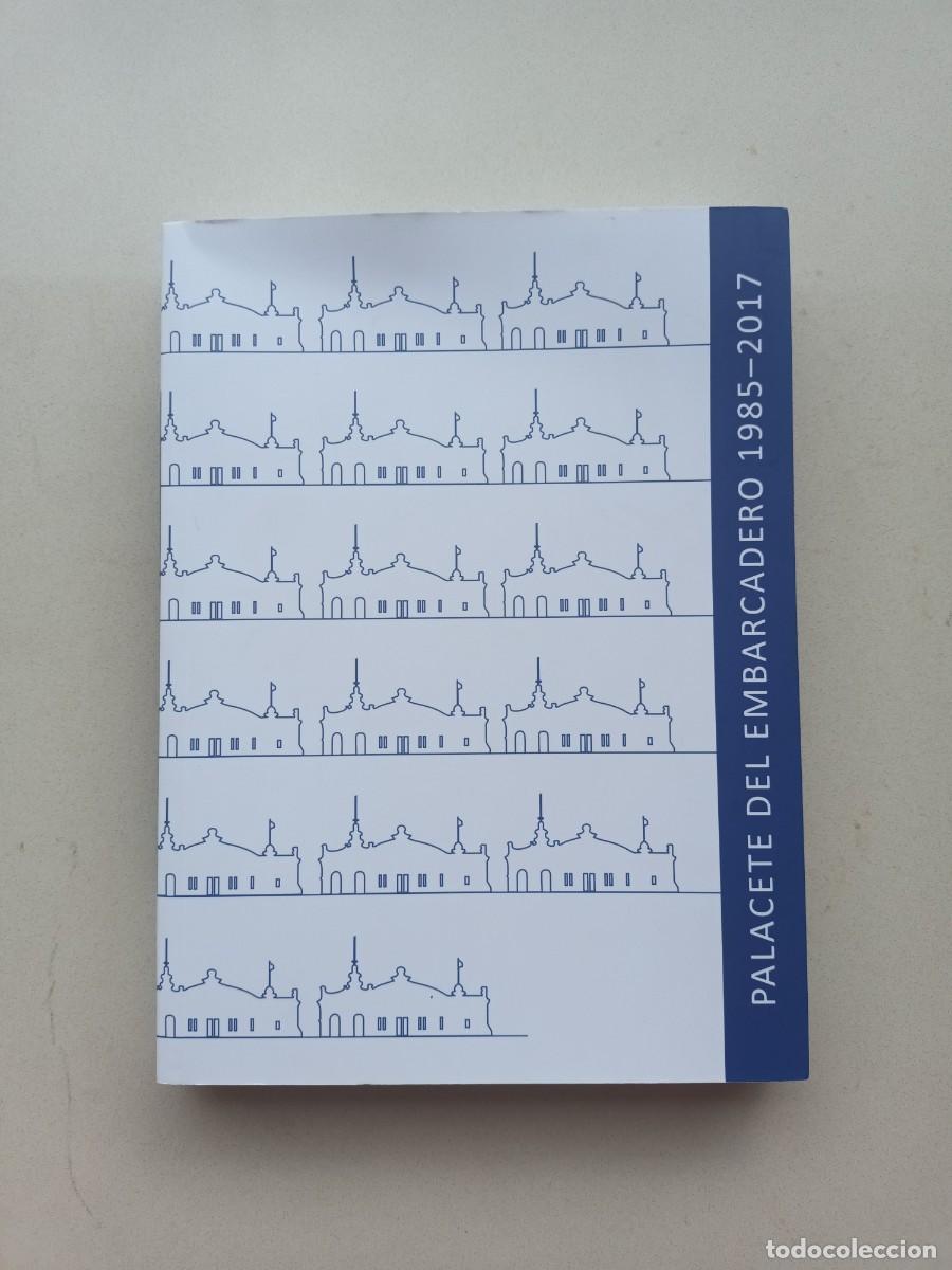 Libros de segunda mano: PALACETE DEL EMBARCADERO 1985-2017 - PUERTO DE SANTANDER - 2018 - Foto 1
