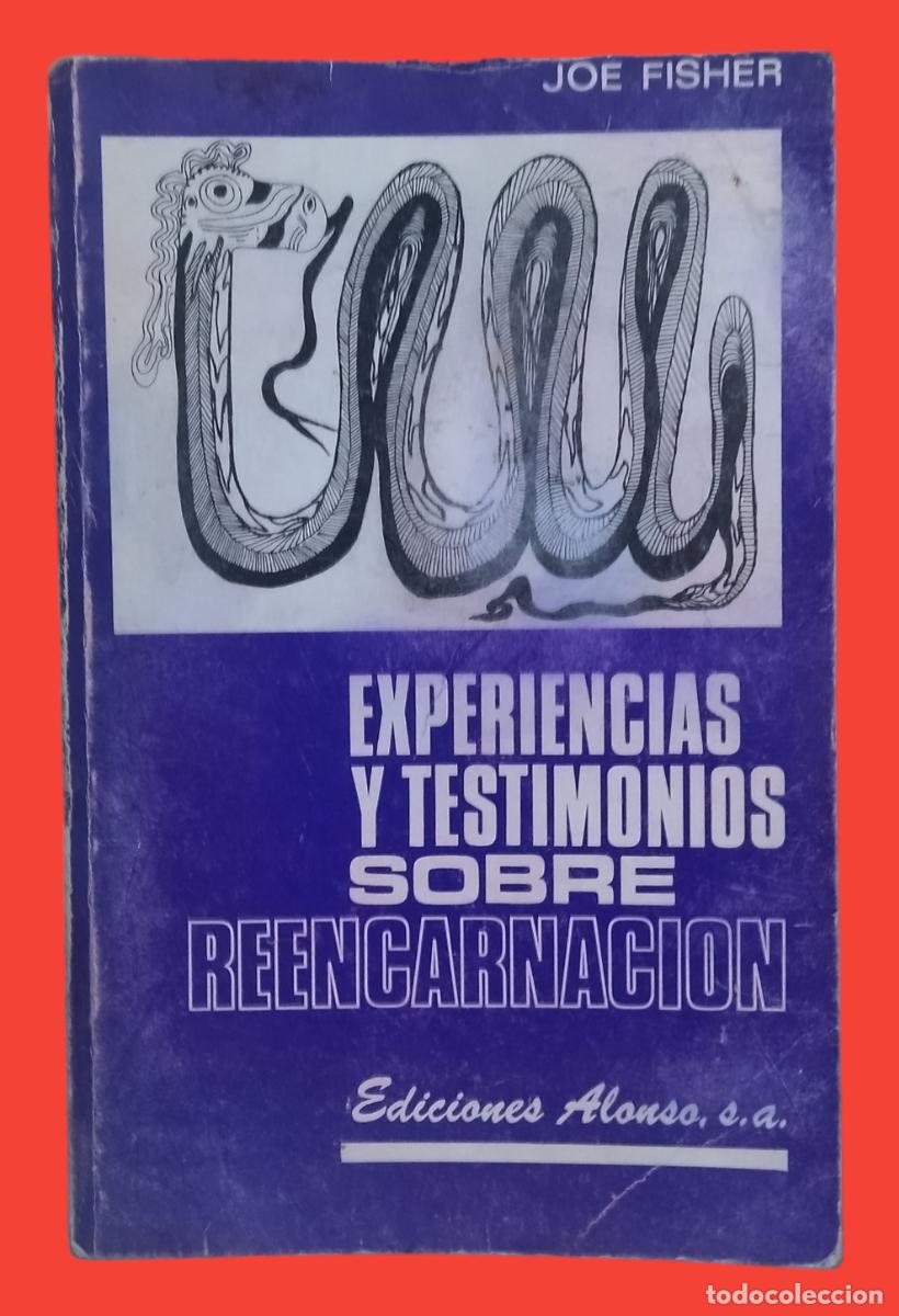 Libros de segunda mano: EXPERIENCIAS Y TESTIMONIOS SOBRE REENCARNACI&Oacute;N. 1&ordf; EDICI&Oacute;N 1984 EDICIONES ALONSO. - Foto 1