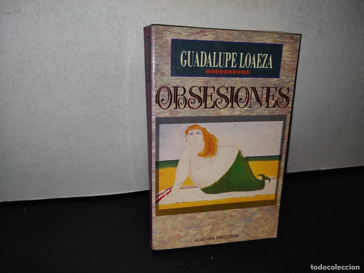 Libros de segunda mano: 67- OBSESIONES - GUADALUPE LOAEZA - PRIMERA EDICI&Oacute;N 1994 - Foto 1