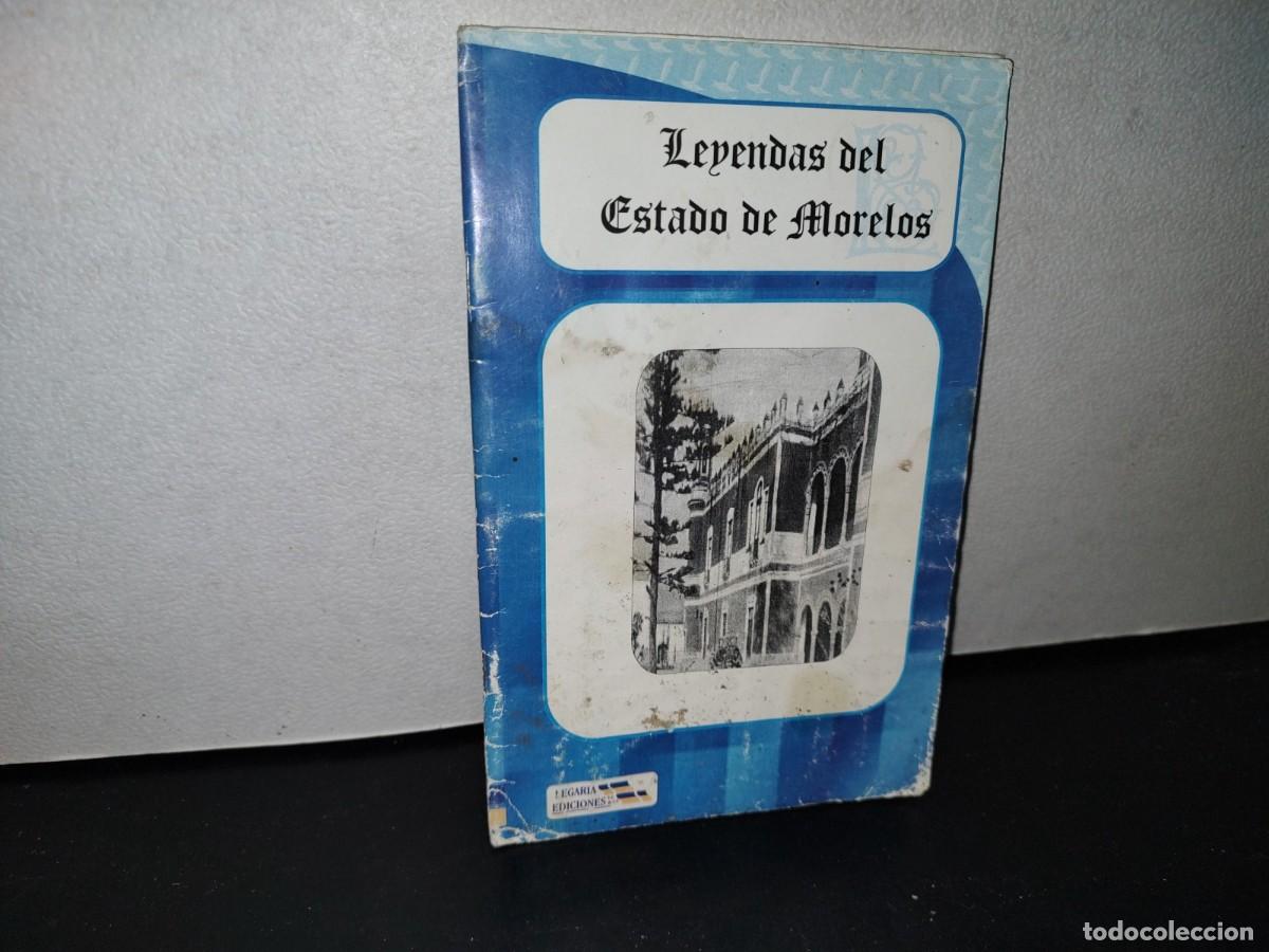 Libros de segunda mano: 67- LEYENDAS DE ESTADO DE MORELOS - Foto 1