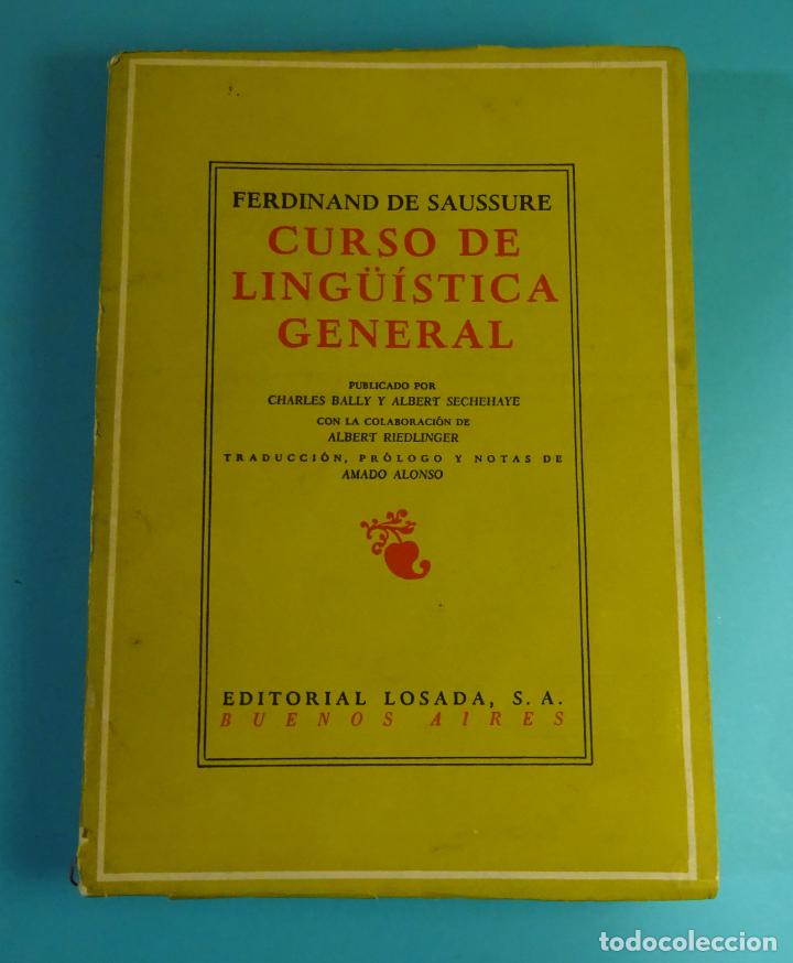 Libros de segunda mano: CURSO DE LING&Uuml;&Iacute;STICA GENERAL. FERDINAND DE SAUSSURE. EDITORIAL LOSADA - Foto 1