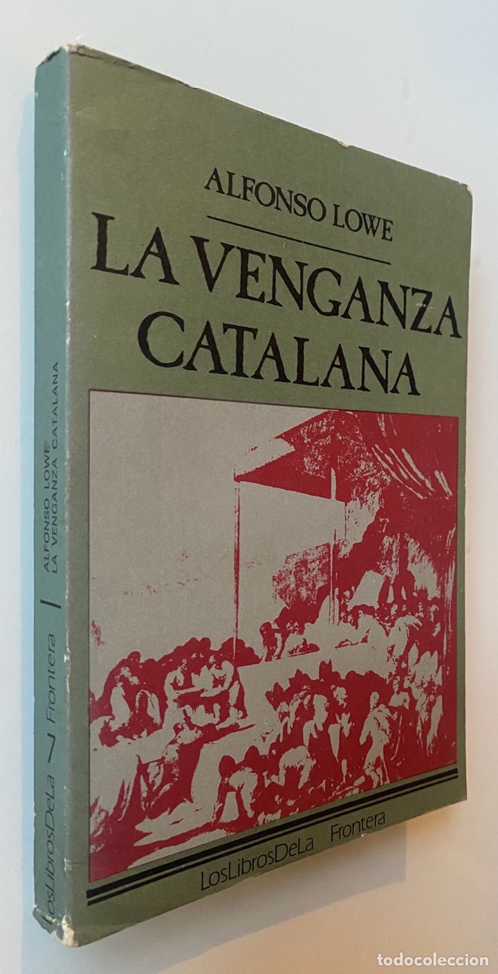 Libros de segunda mano: La venganza catalana - LOWE, Alfonso - Foto 1