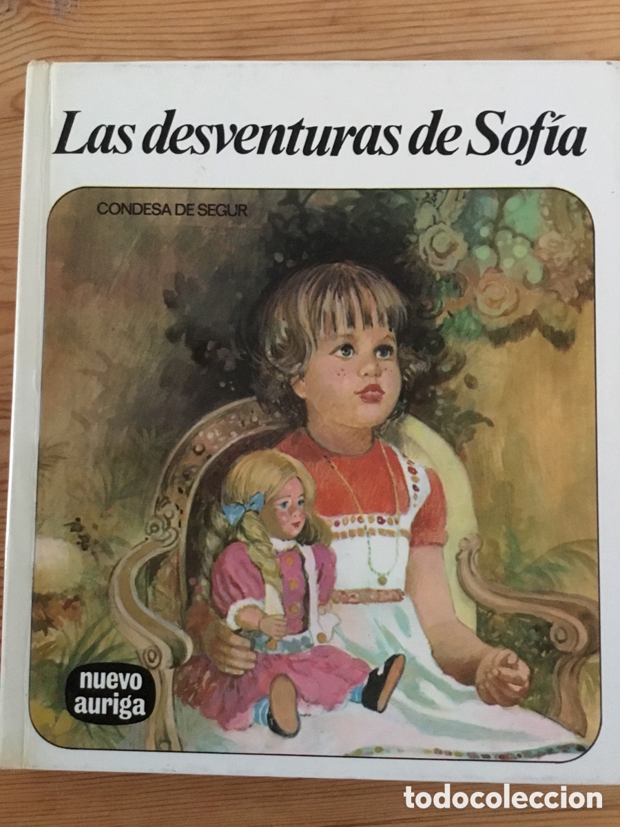 Libros de segunda mano: LAS DESVENTURAS DE SOFIA - CONDESA DE SEGUR - EDICIONES AURIGA - Foto 1