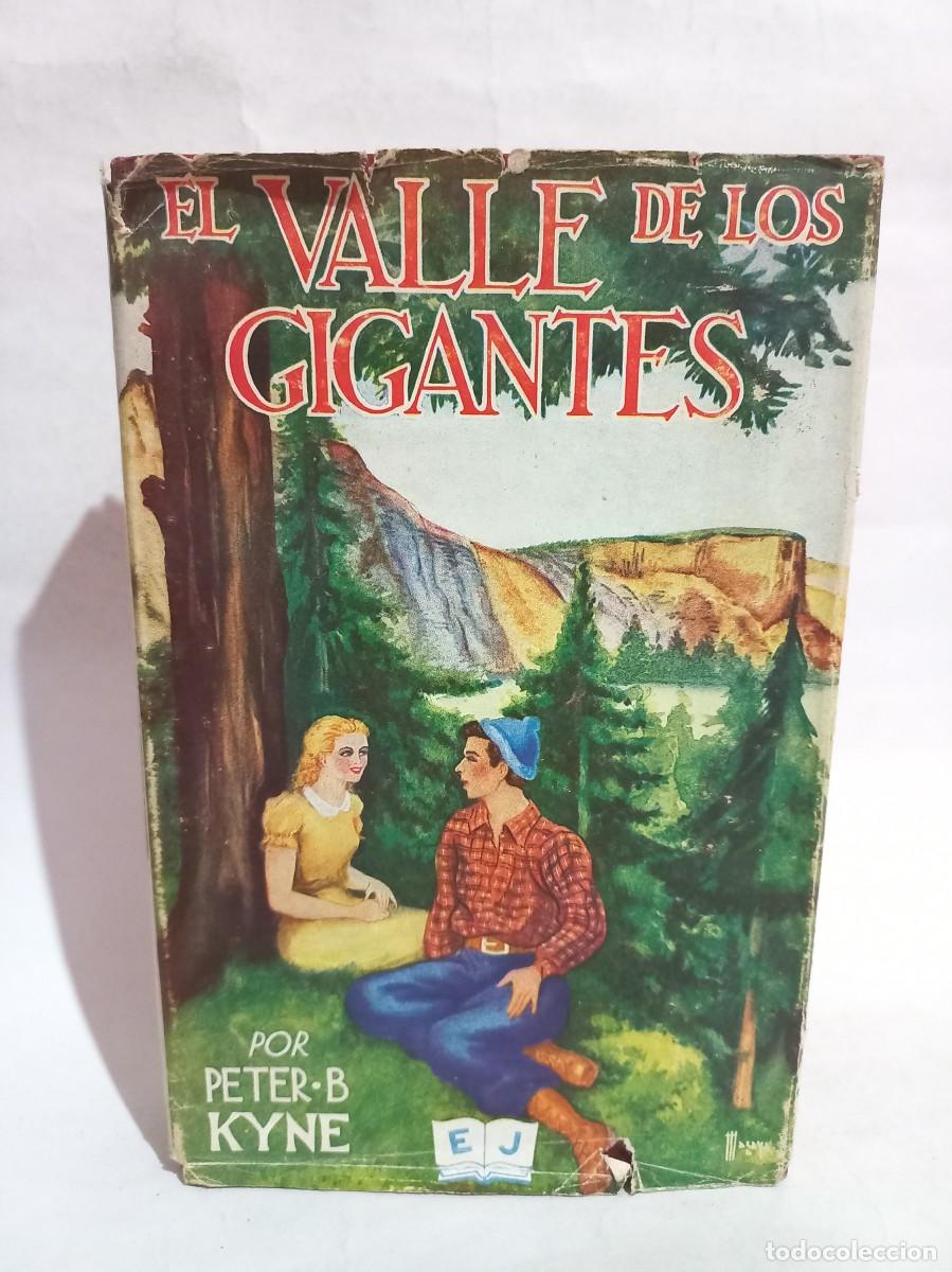 Libros de segunda mano: Peter B. Kyne - El Valle de los Gigantes - 1941 - Foto 1