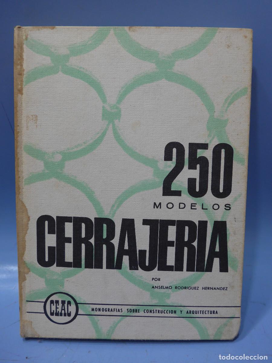 Libros de segunda mano: 250 MODELOS DE CERRAJERIA - CEAC - Foto 1