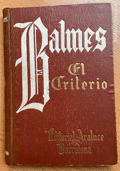 Libros de segunda mano: BALMES, EL CRITERIO, Editorial araluce - Foto 1