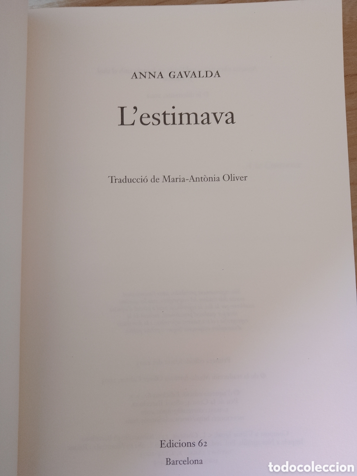 Libros de segunda mano: Lestimava - Anna Gavalda - el. balanc&iacute; 1&ordf; edici&oacute; 2003. - Foto 3