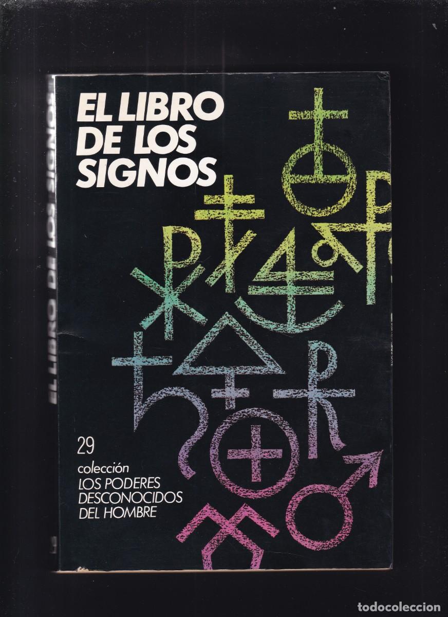 Libros de segunda mano: EL LIBRO DE LOS SIGNOS - LOS PODERES PSIQUICOS DEL HOMBRE - EDICIONES 29 / 1979 - Foto 1