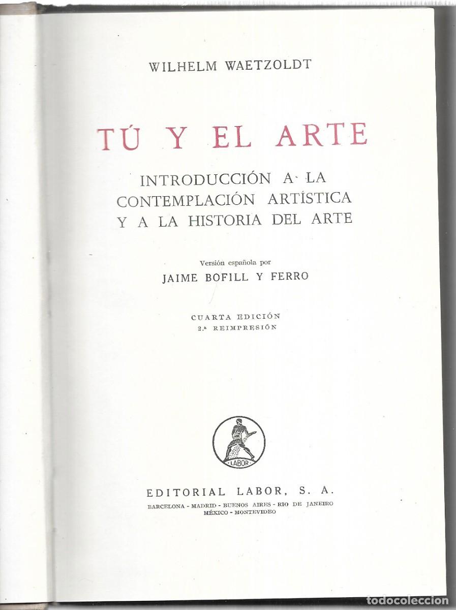 Libros de segunda mano: Wilhelm Waetzoldt . T&uacute; y el arte - Foto 3