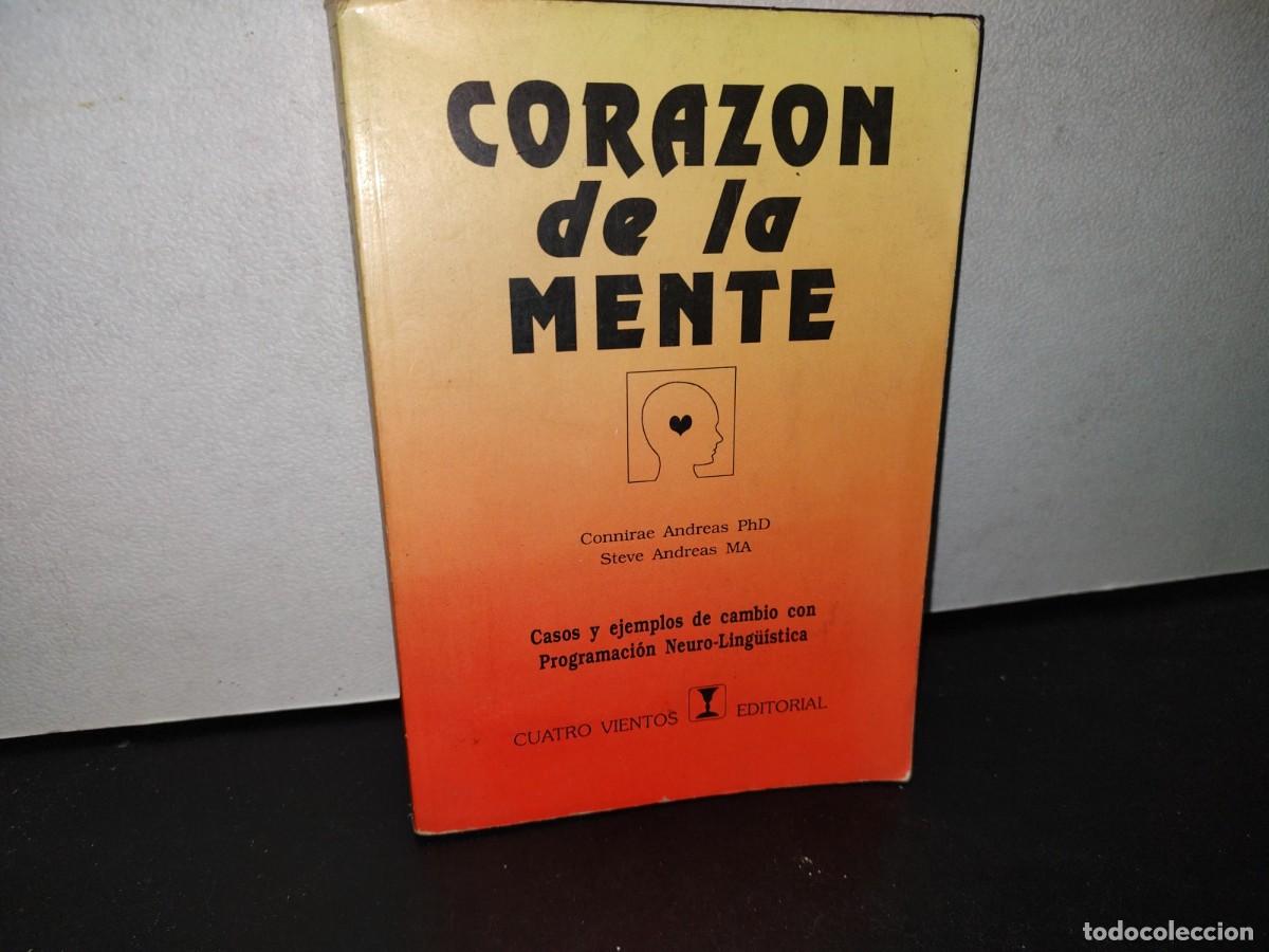 Libros de segunda mano: 67- CORAZ&Oacute;N DE LA MENTE. CASOS Y EJEMPLOS DE CAMBIO CON PROGRAMACI&Oacute;N NEURO-LING&Uuml;&Iacute;STICA - Foto 1