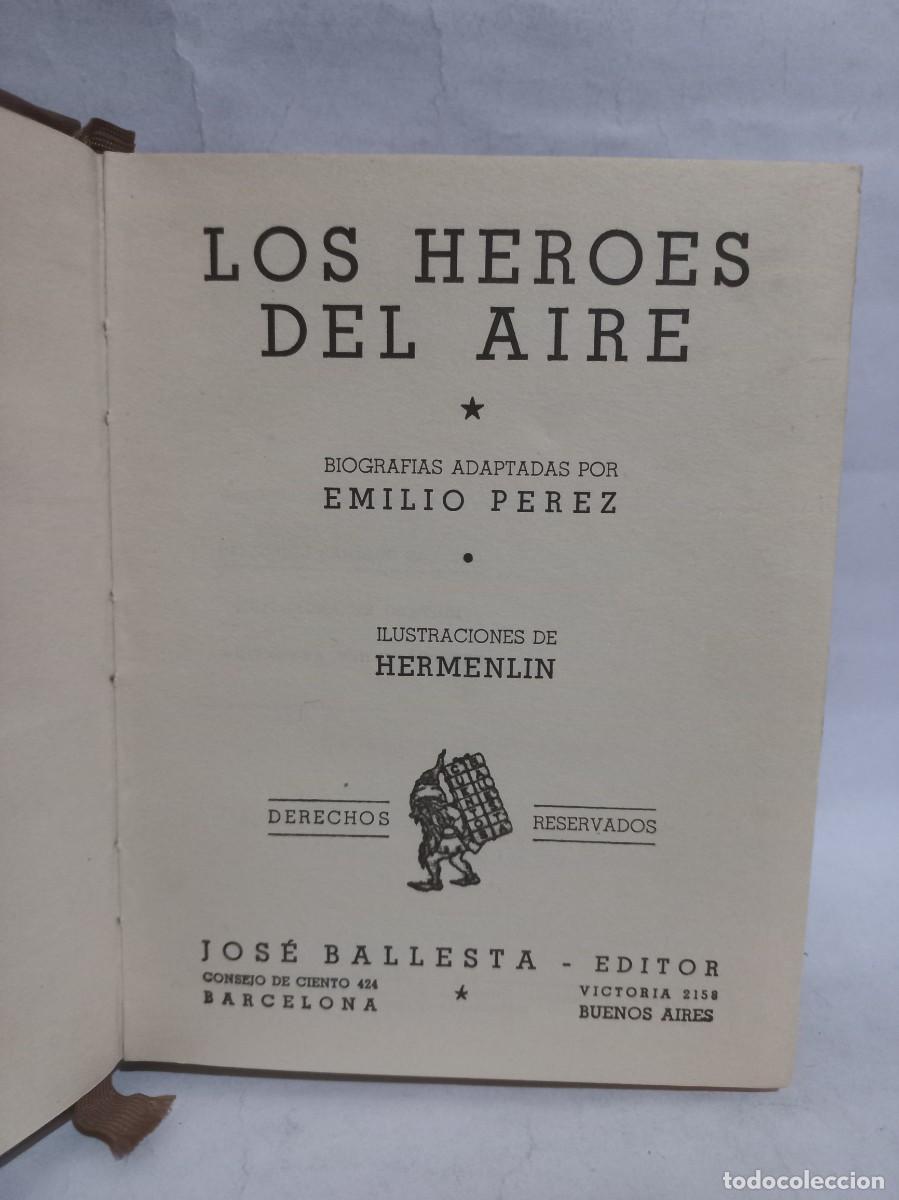 Libros de segunda mano: Emilio P&eacute;rez - Los H&eacute;roes del Aire - 1939 - Foto 3