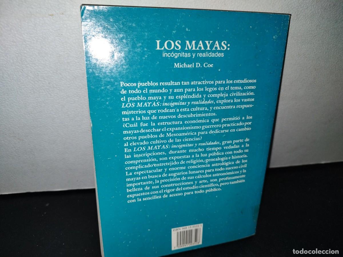 Libros de segunda mano: 67- LOS MAYAS: INC&Oacute;GNITAS Y REALIDADES - MICHAEL D. COE - Foto 3