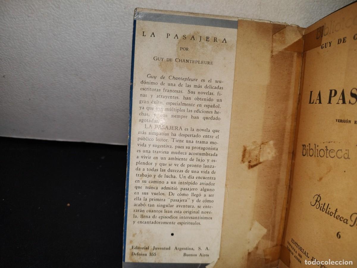 Libros de segunda mano: 67- LA PASAJERA - GUY DE CHANTEPLEURE - 1943 - Foto 3