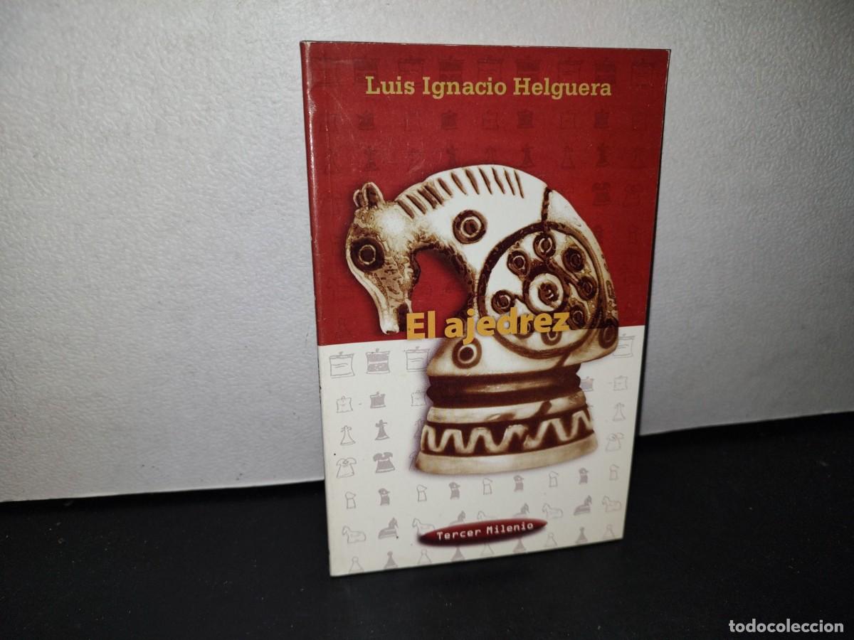 Libros de segunda mano: 67- EL AJEDREZ - LUIS IGNACIO HELGUERA - Foto 1