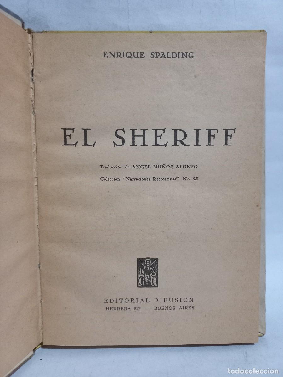 Libros de segunda mano: Enrique S. Spalding - El Sheriff - 1951 - Foto 2