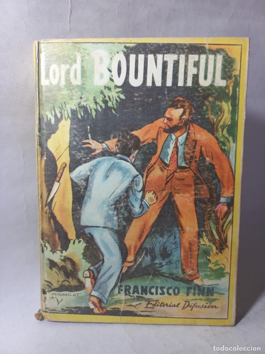 Libros de segunda mano: Francisco Finn - Lord Bountiful - 1951 - Foto 1