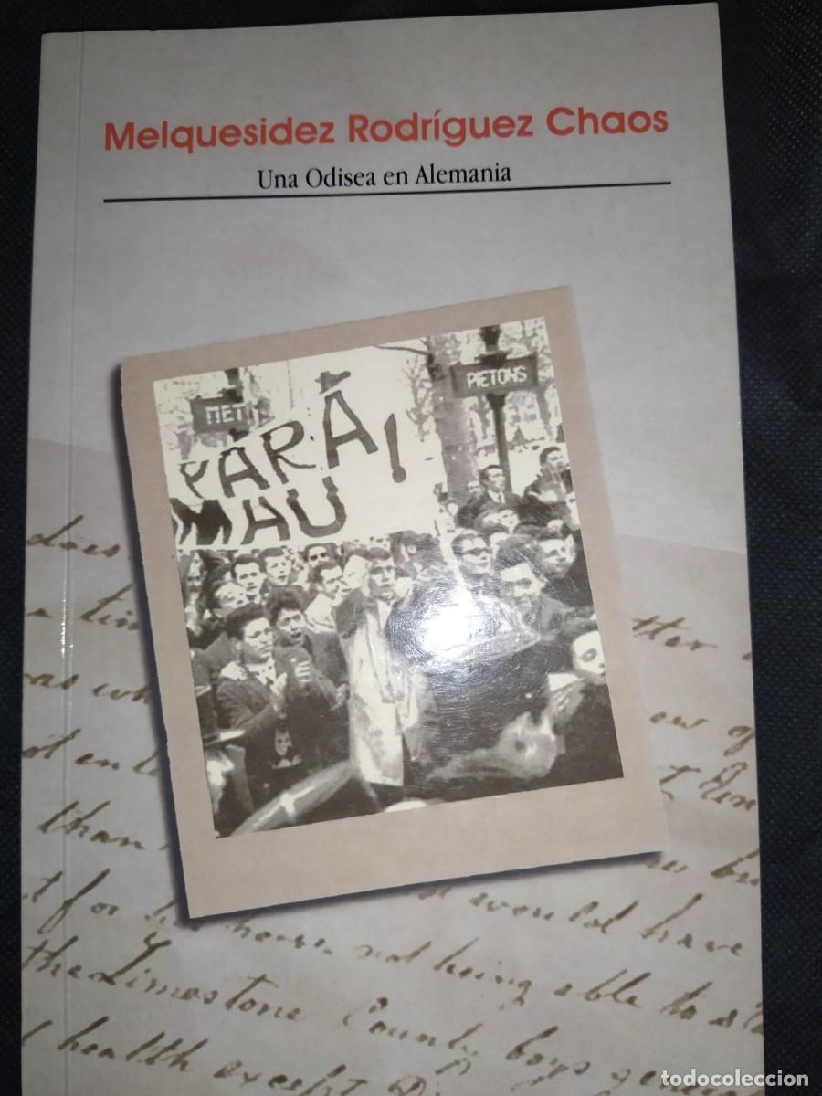 Libros de segunda mano: Una odisea en Alemania - Melquesidez Rodriguez Chaos - Foto 1