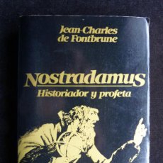 Libros de segunda mano: NOSTRADAMUS, HISTORIADOR Y PROFETA. JEAN CHARLES DE FONTBRUNE. 5ª ED. BARCANOVA, 1981