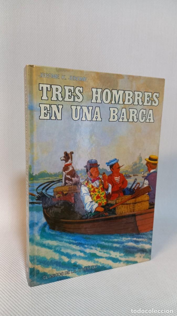 Libros de segunda mano: Jerome K. Jerome. Tres hombres en barca. Editorial Alfredo Ortells. 1981 - Foto 1