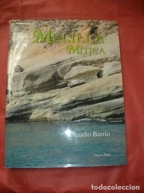 Libros de segunda mano: MELILLA M&Iacute;TICA, EL CABO TRES FORCAS Y EL MONTE GURUG&Uacute; - CLAUDIO BARRIO