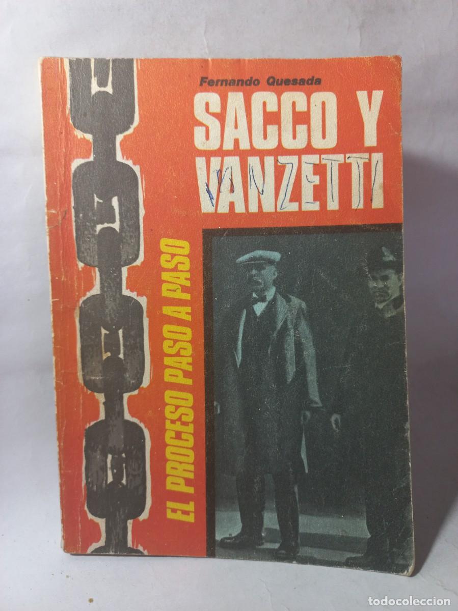 Libros de segunda mano: Fernando Quesada - Sacco y Vanzetti, Dos Nombres para la Protesta - Foto 1