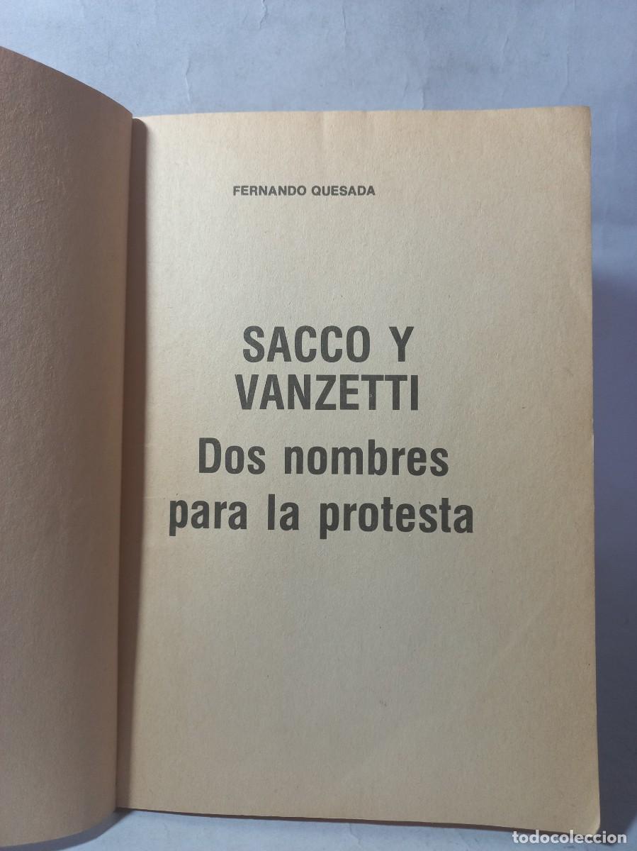 Libros de segunda mano: Fernando Quesada - Sacco y Vanzetti, Dos Nombres para la Protesta - Foto 2