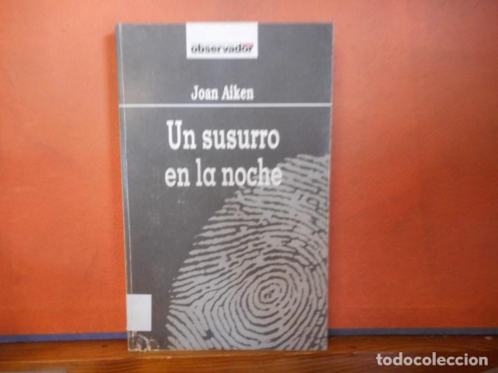 Second hand books: LIBRO.JOAN AIKEN.UN SUSURRO EN LA NOCHE.PESO-95G.