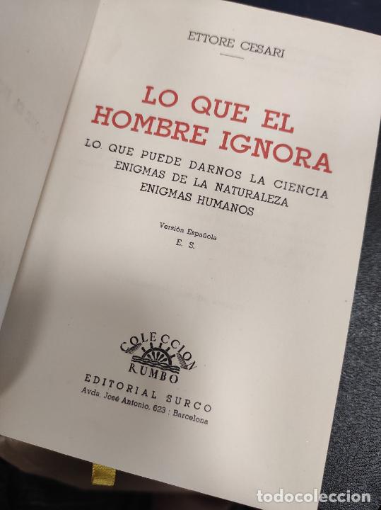 Libros de segunda mano: Cesari, Ettore - LO QUE EL HOMBRE IGNORA. - Foto 2
