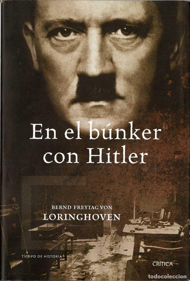 Libros de segunda mano: En el b&uacute;nker con Hitler - Bernd Freytag von Loringhoven - Foto 1