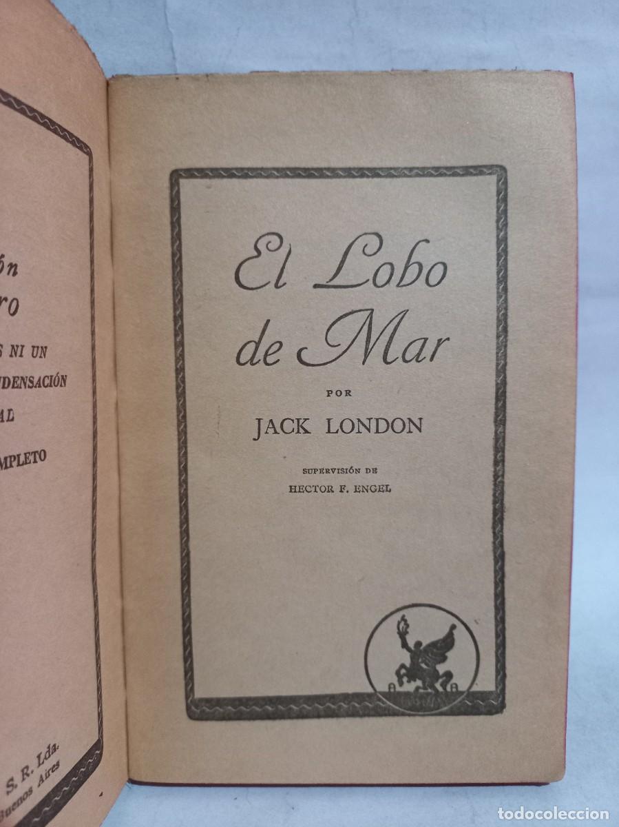 Libros de segunda mano: Jack London - El Lobo de Mar - 1945 - Foto 3
