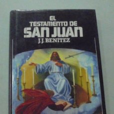 Libros de segunda mano: EL TESTAMENTO DE SAN JUAN. J. J. BENITEZ. Lote 396530839