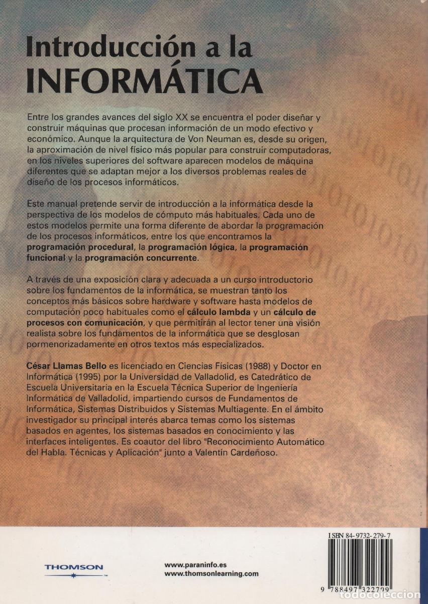Libros de segunda mano: Introducci&oacute;n a la inform&aacute;tica.Modelos de c&oacute;mputo.C&eacute;sar Llamas Bello.Thomson.2004. - Foto 2
