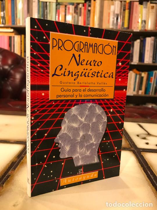 Libros de segunda mano: Programaci&oacute;n NeuroLing&uuml;&iacute;stica. Gustavo Bertolotto Vall&eacute;s. PEDIDO M&Iacute;NIMO 5&euro; - Foto 1