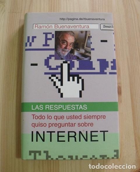 Libro Las Respuestas - Todo lo que usted siempre quiso preguntar sobre Internet