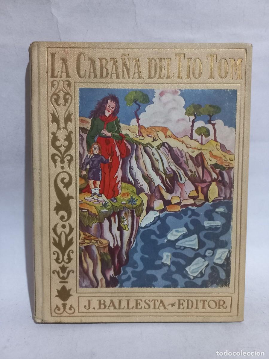 Libros de segunda mano: E. Beecher Stowe - La Caba&ntilde;a del Tio Tom - 1939 - Foto 1