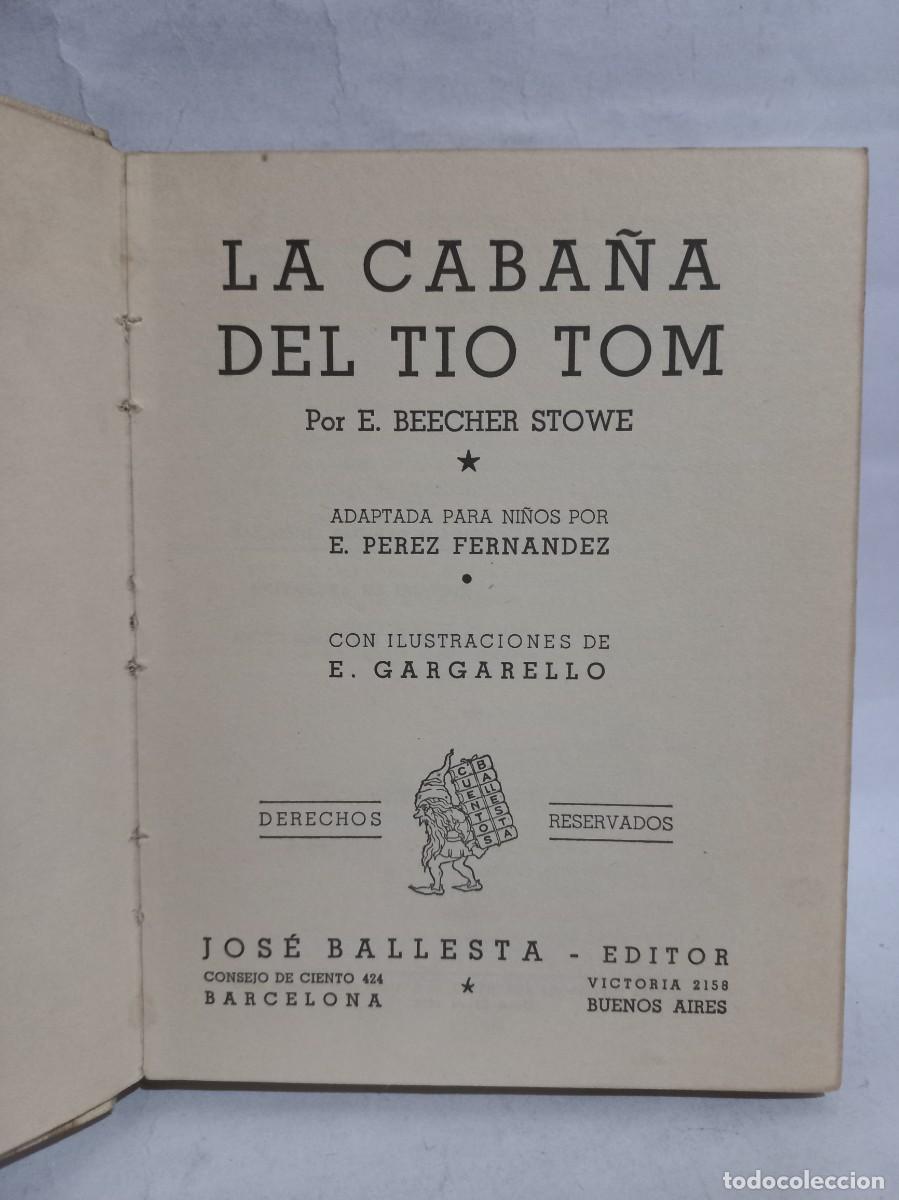 Libros de segunda mano: E. Beecher Stowe - La Caba&ntilde;a del Tio Tom - 1939 - Foto 3