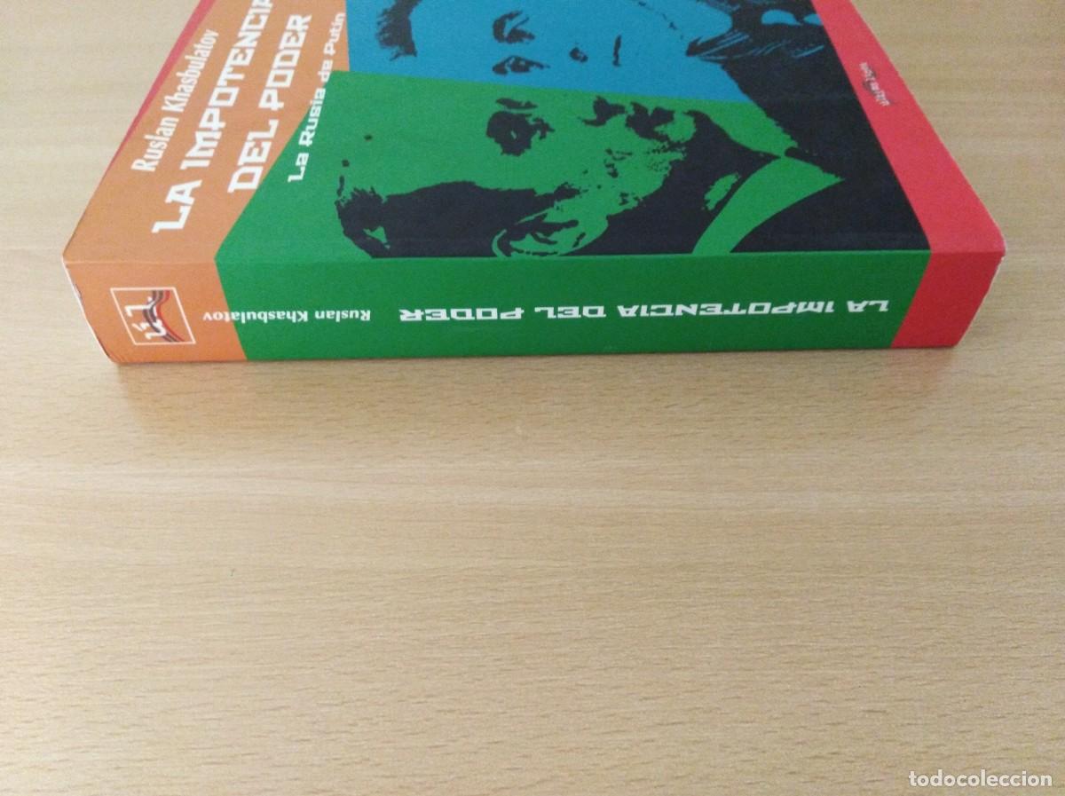 Libros de segunda mano: LA IMPOTENCIA DEL PODER. LA RUSIA DE PUTIN. Ruslan Khasbulatov - Foto 4