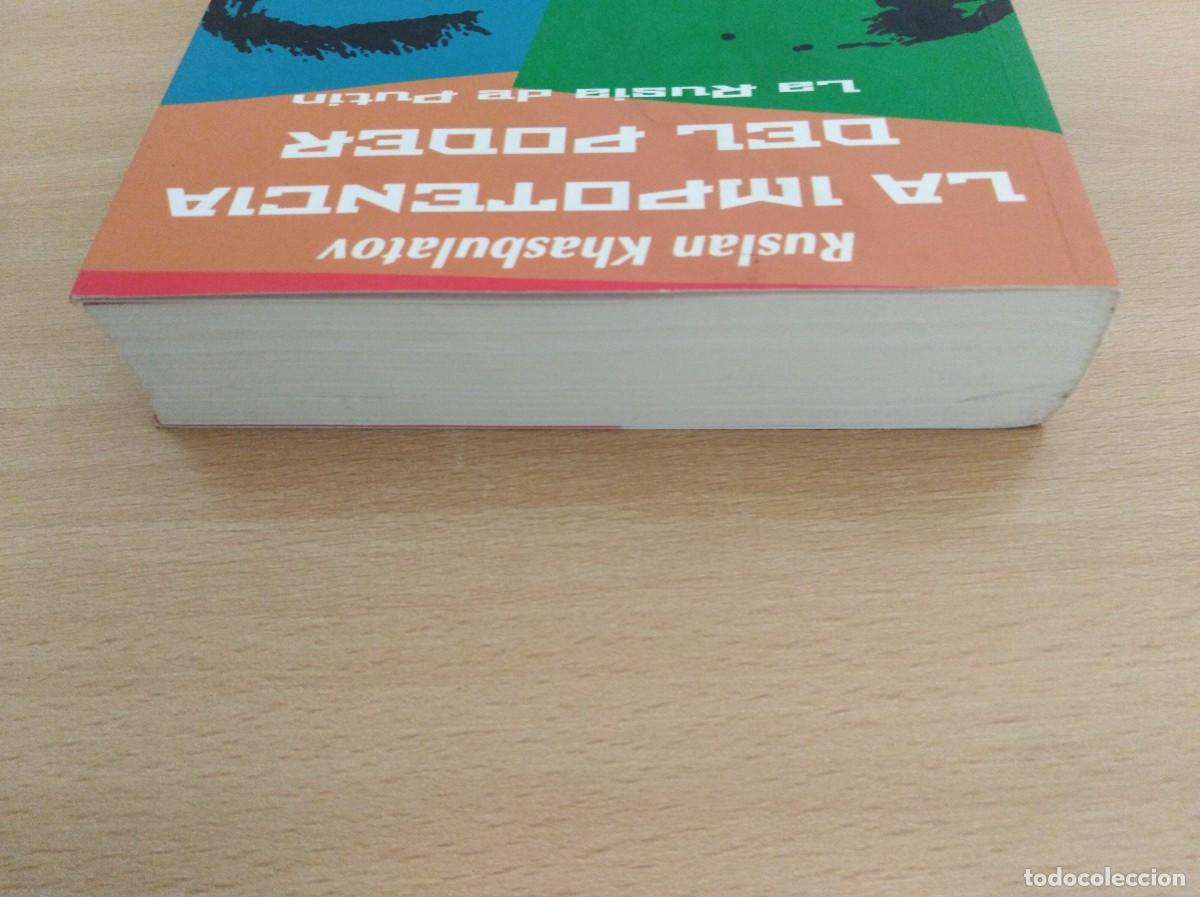 Libros de segunda mano: LA IMPOTENCIA DEL PODER. LA RUSIA DE PUTIN. Ruslan Khasbulatov - Foto 8