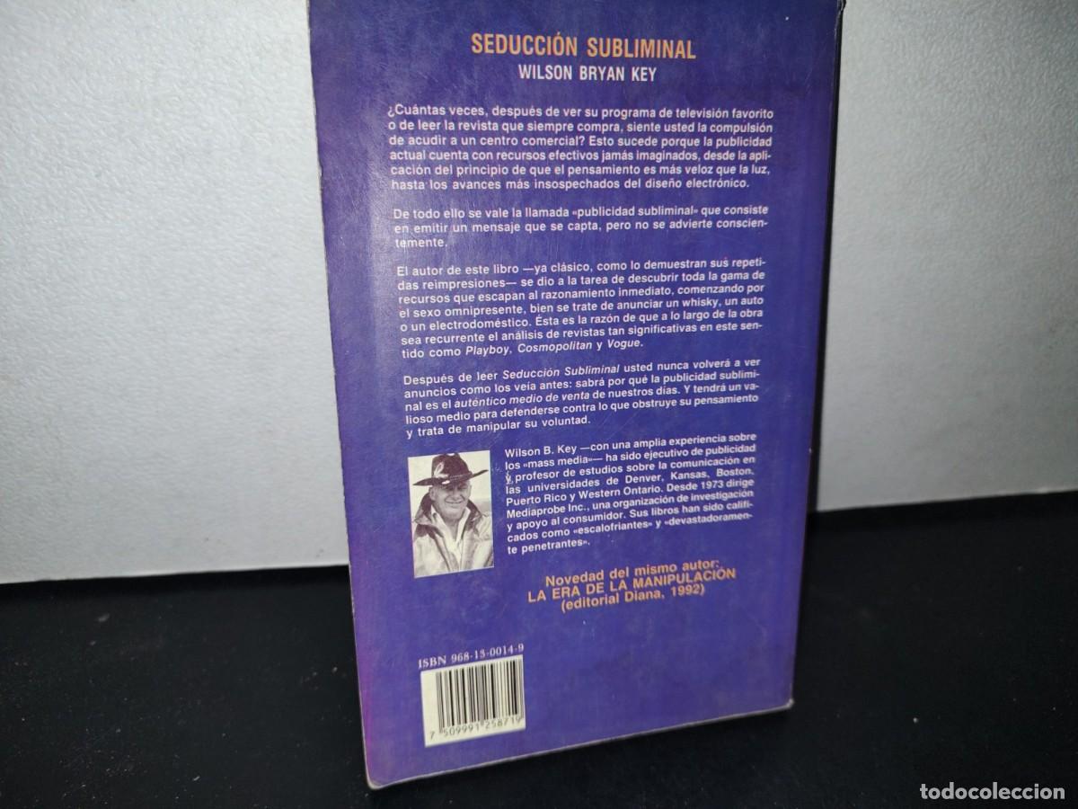 Libros de segunda mano: 68- SEDUCCI&Oacute;N SUBLIMINAL - WILSON BRYAN KEY - Foto 3