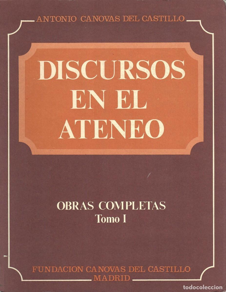 Libros de segunda mano: DISCURSOS EN EL ATENEO / ANTONIO C&Aacute;NOVAS DEL CASTILLO - Foto 1