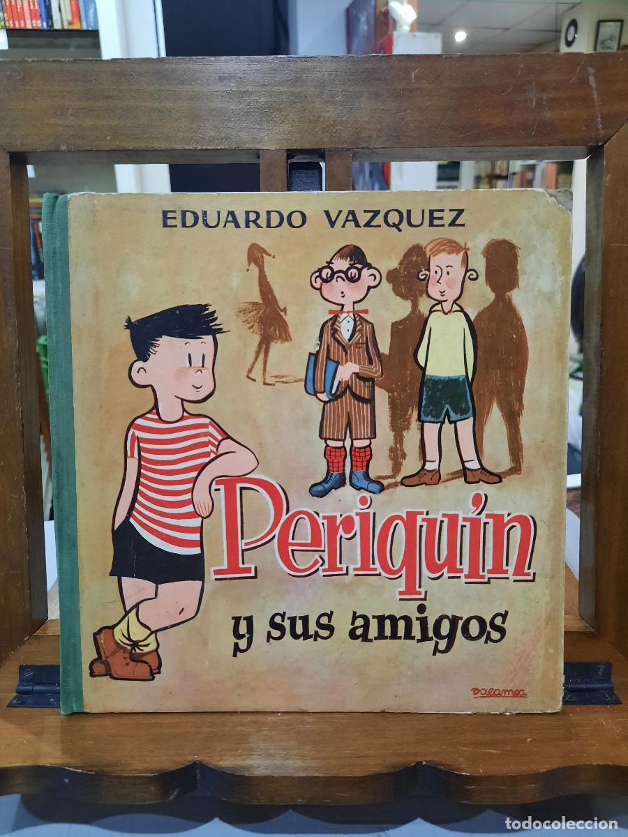 Libros de segunda mano: Periqu&iacute;n y sus amigos - Eduardo V&aacute;zquez - Ediciones CID 1960 - Foto 1