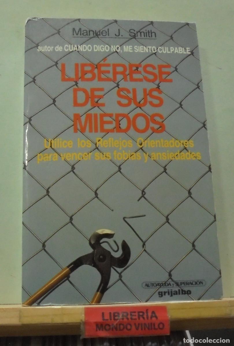 Libros de segunda mano: Lib&eacute;rese de sus miedos. manuel J. Smith - Foto 1