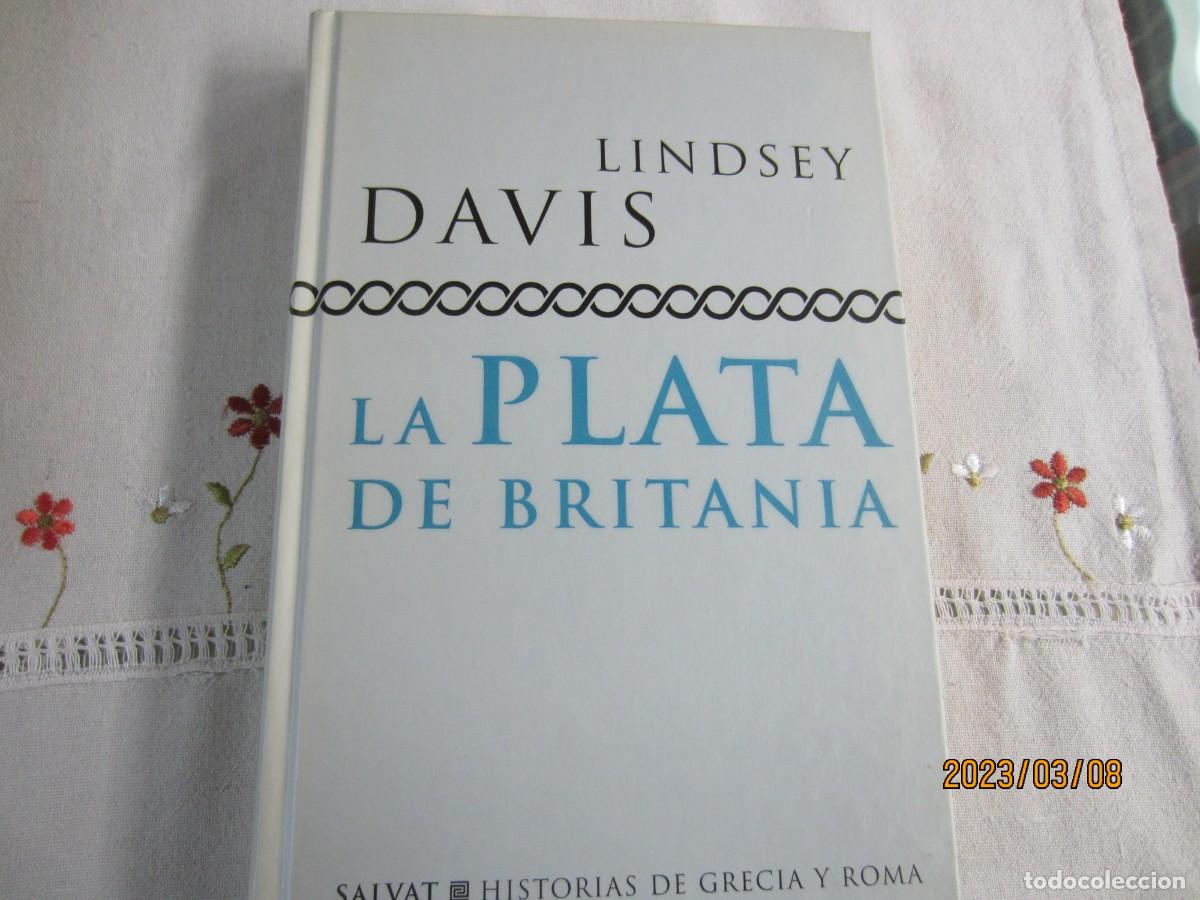 Libros de segunda mano: LA PLATA DE BRITANIA , LINDSEY DANIS - Foto 1