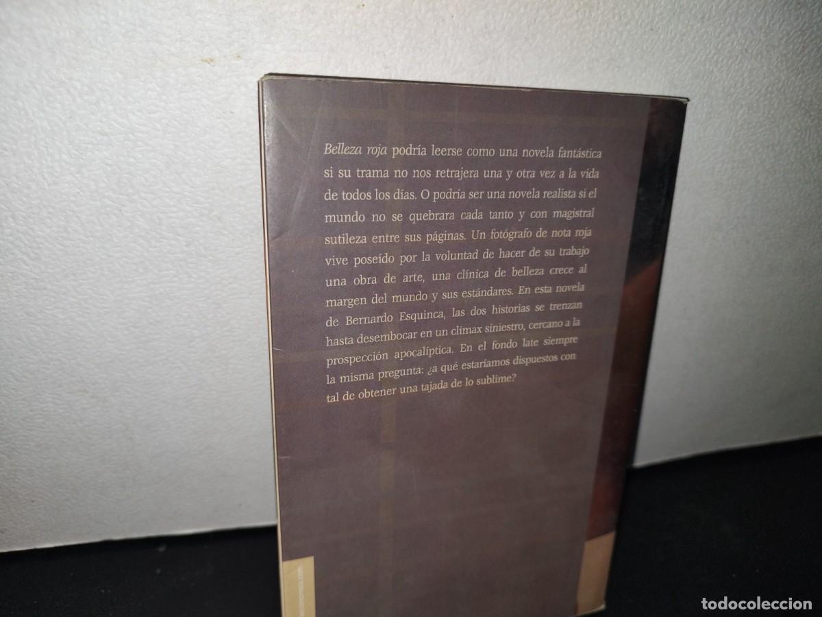 Libros de segunda mano: 68- BELLEZA ROJA - BERNARDO ESQUINCA - 2008 - Foto 3
