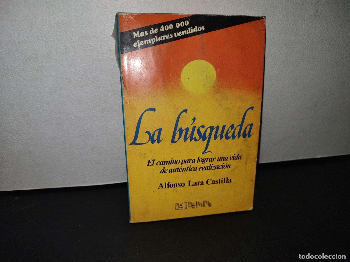 Libros de segunda mano: 68- LA B&Uacute;SQUEDA - ALFONSO LARA CASTILLA - Foto 1