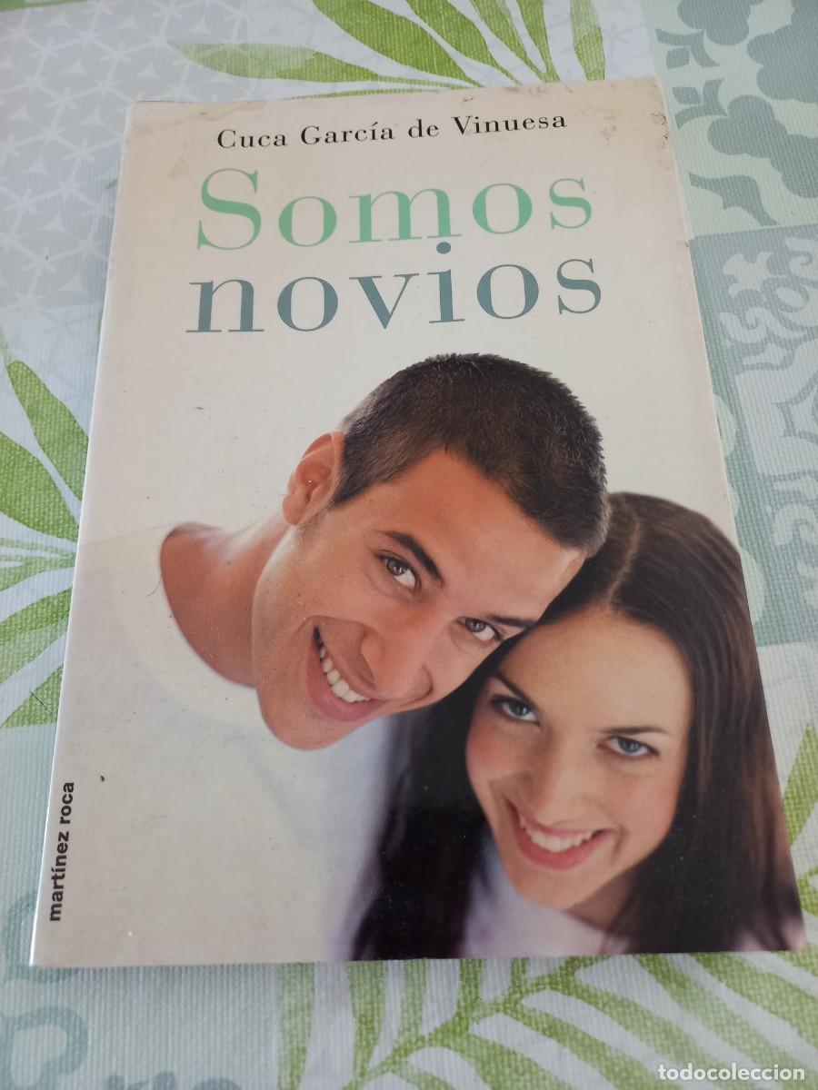Libros de segunda mano: LIBROS DESARROLLO PERSONAL - SOMOS NOVIOS CUCA GARCIA DE VINUESA MARTINEZ ROCA 2001
