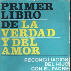 Libros de segunda mano: JUAN R. A. LOBACZEWSKI : PRIMER LIBRO DE LA VERDAD Y DEL AMOR (KIER, 1970)