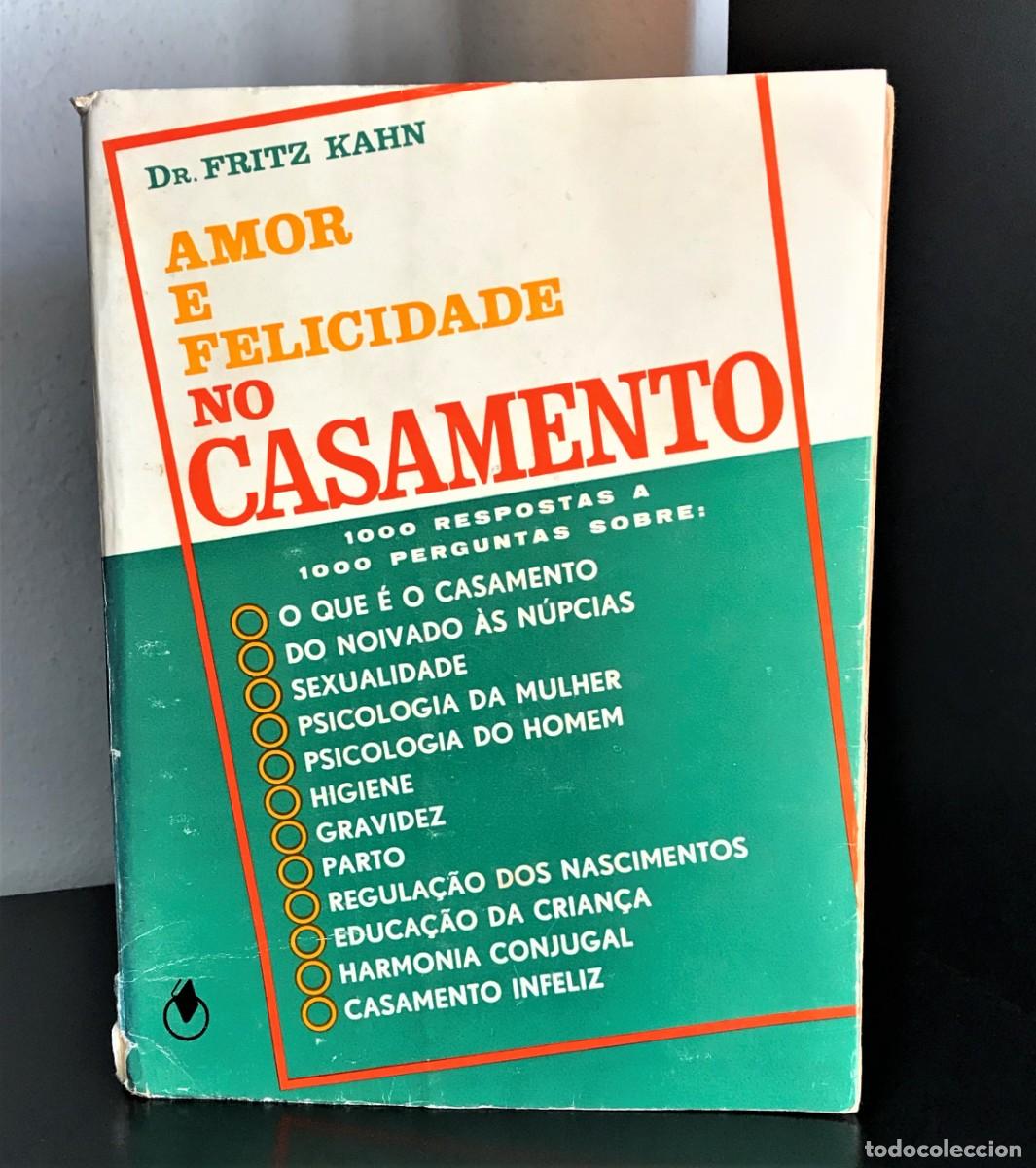 Libros de segunda mano: Amor e Felicidade no Casamento de Fritz Kahn - Foto 1