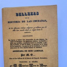 Libros de segunda mano: BELLEZA DE LA HISTORIA DE LAS CRUZADAS Y….., (BOLS 1)